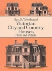 Victorian City and Country Houses : Plans and Details - Book