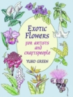 Exotic Flowers for Artists and Craftspeople - Book