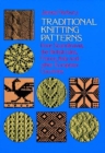 Traditional Knitting Patterns : from Scandinavia, the British Isles, France, Italy and Other European Countries - eBook