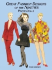 Great Fashion Designs of the Nineties Paper Dolls - Book