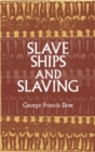Slave Ships and Slaving - Book