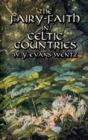 The Fairy-Faith in Celtic Countries - Book