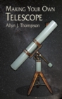 Making Your Own Telescope - Book