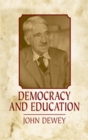 Democracy and Education: An Introduction To The Philosophy Of Education - Book