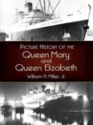 Picture History of the Queen Mary and the Queen Elizabeth - Book