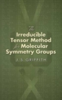 The Irreducible Tensor Method for Molecular Symmetry Groups - Book