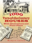 1000 Turn-Of-The-Century Houses : With Illustrations and Floor Plans - Book