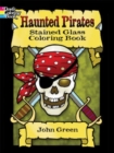 Haunted Pirates Stained Glass Coloring Book - Book