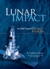 Lunar Impact : The NASA History of Project Ranger - Book