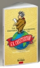 The Universe According to G. K. Chesterton : A Dictionary of the Mad, Mundane and Metaphysical - Book