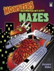 Monsters Destroyed My City! Mazes - Book