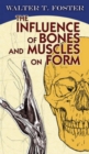 The Influence of Bones and Muscles on Form - Book