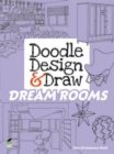 Doodle Design & Draw Dream Rooms - Book