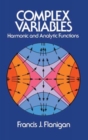 Complex Variables : Harmonic and Analytic Functions - Book