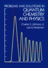 Problems and Solutions in Quantum Chemistry and Physics - Book