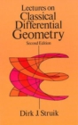 Lectures on Classical Differential Geometry : Second Edition - Book