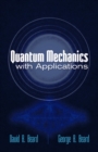 Quantum Mechanics with Applications - Book
