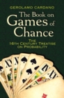 The Book on Games of Chance: the 16th Century Treatise on Probability - Book