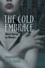 Cold Embrace : Weird Stories by Women - Book