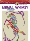 Creative Haven Animal Whimsy : A WordPlay Coloring Book - Book