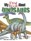 My First Book About Dinosaurs : Color and Learn - Book