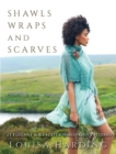 Shawls, Wraps, and Scarves : 21 Elegant and Graceful Hand-Knit Patterns - eBook