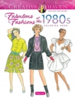 Creative Haven Fabulous Fashions of the 1980s Coloring Book - Book