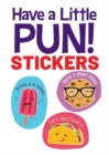 Have a Little Pun! 20 Stickers - Book