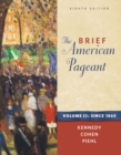 The Brief American Pageant : A History of the Republic, Volume II: Since 1865 - Book