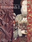 In Public and in Private : Elizabeth I and Her World - Book