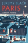 Paris: A Short History - Book
