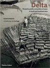 Delta : The Perils, Profits and Politics of Water in South and Southeast Asia - Book