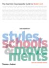 Styles, Schools and Movements : The Essential Encyclopaedic Guide to Modern Art - Book