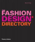 The Fashion Design Directory : An A - Z of the World's Most Influential Designers and Labels - Book