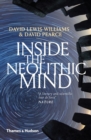 Inside the Neolithic Mind : Consciousness, Cosmos and the Realm of the Gods - Book