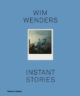 Wim Wenders: Instant Stories - Book