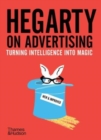 Hegarty on Advertising : Turning Intelligence into Magic - Book