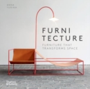 Furnitecture : Furniture That Transforms Space - Book