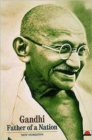 Gandhi : Father of a Nation - Book