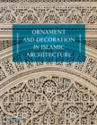 Ornament and Decoration in Islamic Architecture - Book