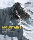 Unseen Extremes : Mapping the World's Greatest Mountains - Book
