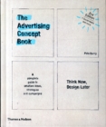 The Advertising Concept Book : Think Now, Design Later - Book