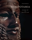 Mesopotamia : Ancient Art and Architecture - Book