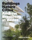Andrew Bromberg at Aedas: Buildings, Nature, Cities - Book