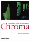 Chroma : Celebrating Colour in Photography - Book