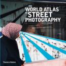 The World Atlas of Street Photography - Book