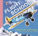 Flight School : How to fly a plane step by step - Book