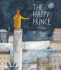 The Happy Prince : A Tale by Oscar Wilde - Book
