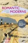 Romantic Moderns : English Writers, Artists and the Imagination from Virginia Woolf to John Piper - eBook