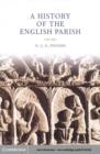 History of the English Parish : The Culture of Religion from Augustine to Victoria - eBook